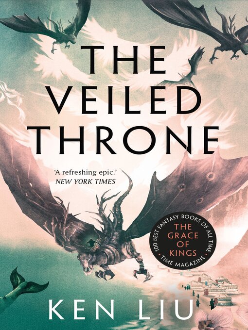 Title details for The Veiled Throne by Ken Liu - Wait list